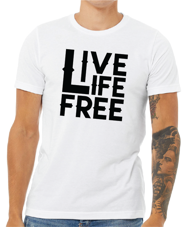 LIVE LIFE FREE UNISEX T-SHIRT
